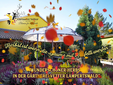 Gärtnerei Vetter - Blumenfachgeschäft und Gärtnerei