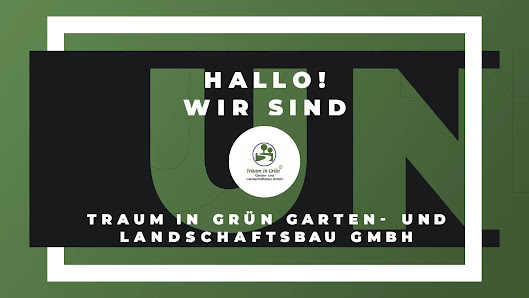Traum in Grün Garten- und Landschaftsbau GmbH