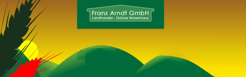 Franz Arndt GmbH Landhandel & Gartencenter - Wickede