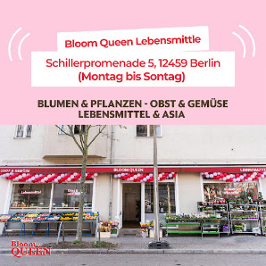 Bloom Queen - Blumen & Lebensmittel, Schillerpromenade 5